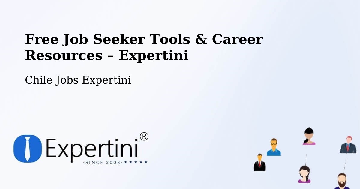 Free Job Seeker Tools & Career Resources – Nacimiento - Nacimiento, Chile Jobs Expertini
